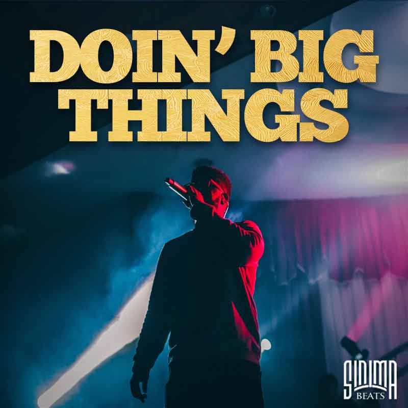Sinima-Beats---Doin_-Big-Things