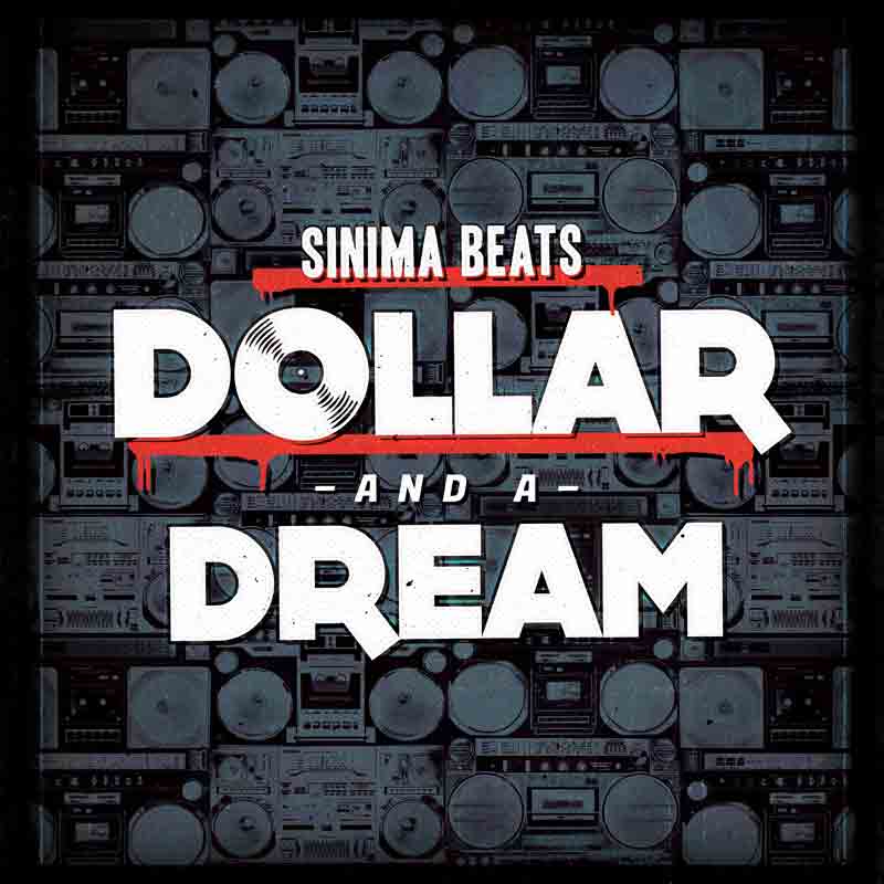 dollar and a dream (sinima beats) rap beats and instrumentals