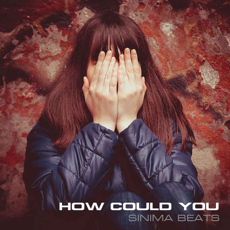How Could You - SINIMA BEATS (Rap Beats & Instrumentals)