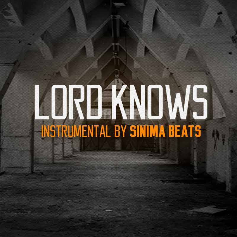 Sinima-Beats---Lord-Knows