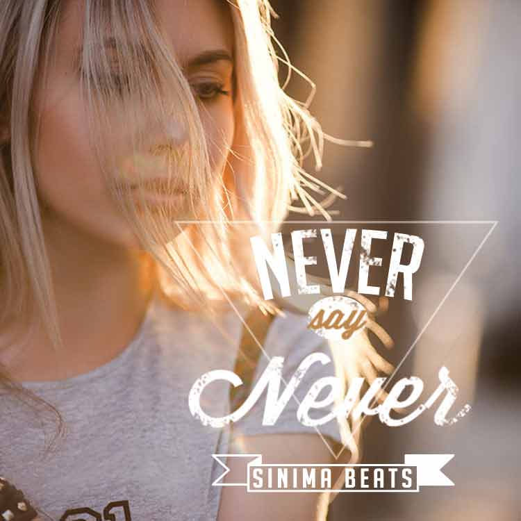 Sinima Beats - Never Say Never Instrumental (Rap Beat License)