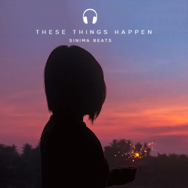 Sinima Beats - These Things Happen Instrumental (Rap, Pop, Smooth, Sad, Heartfelt, Heartbreak, Music, Royalty Free, Hip Hop, Top 40 Beat)