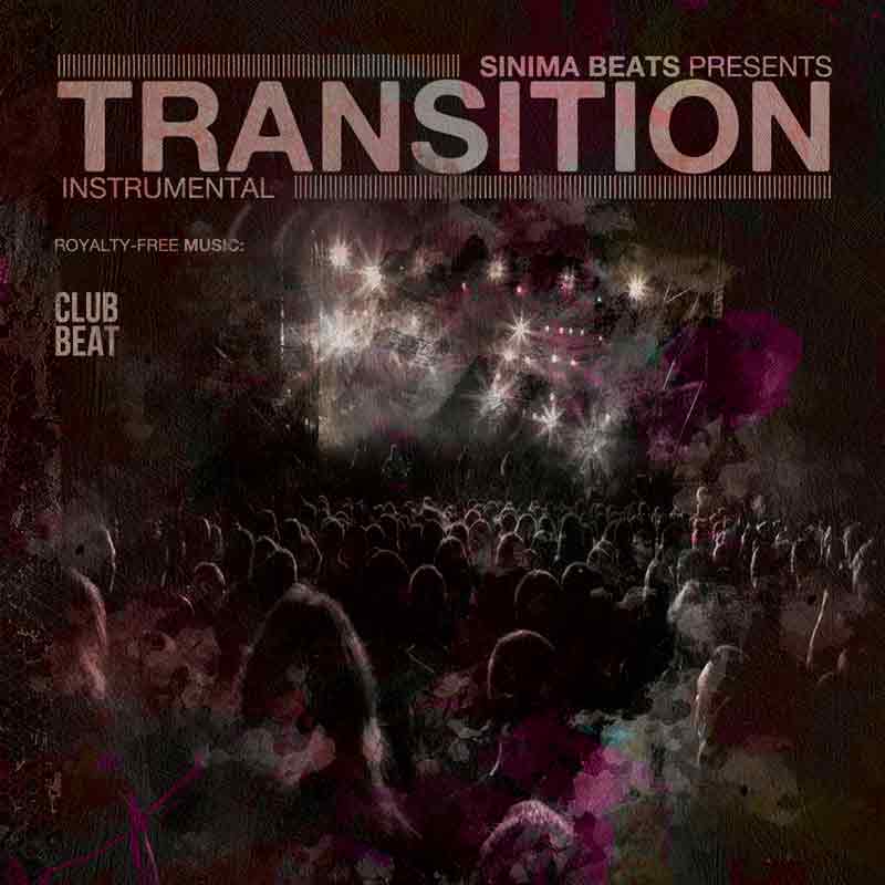 Sinima Beats - Transition Instrumental (Club Beat Hip Hop Dance)