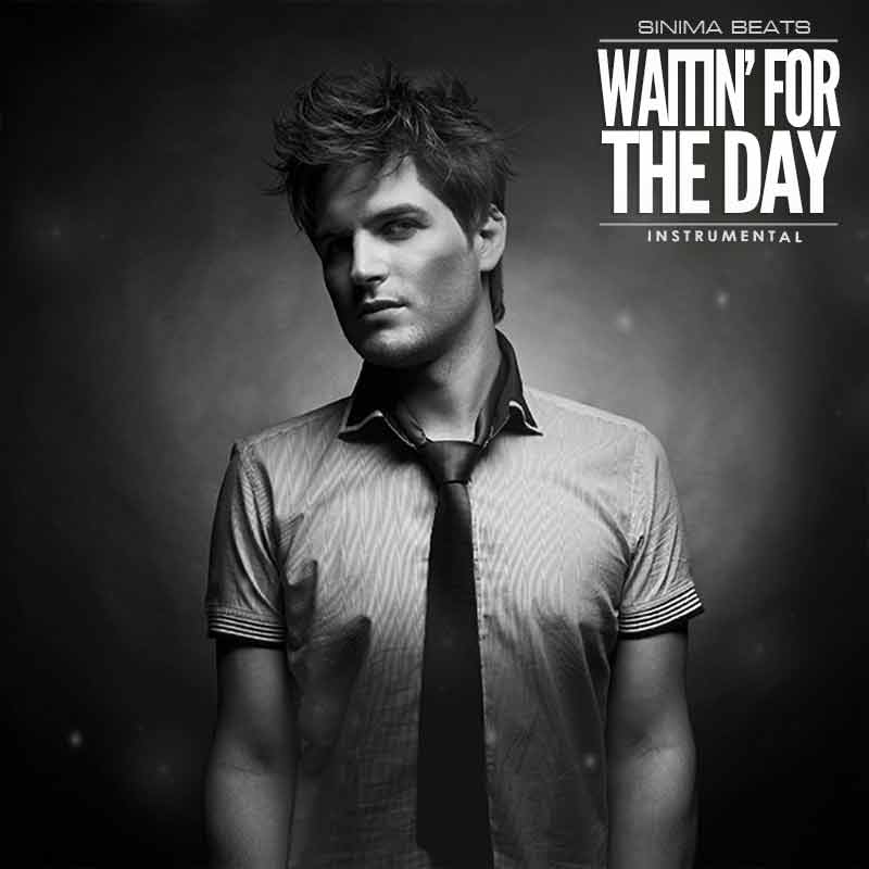 Waitin' for the Day